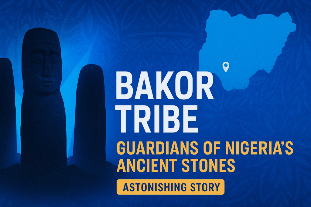 The Bakor Tribe Nigeria: Astonishing Guardians of Nigeria’s Ancient Stones